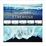 Melissa Etheridge - The Awakening