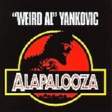 "Weird Al" Yankovic - Alapalooza