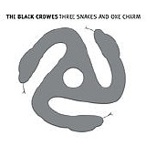 The Black Crowes - Three Snakes And One Charm