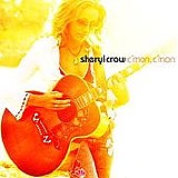 Sheryl Crow - C'mon C'mon