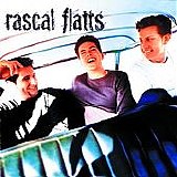 Rascal Flatts - Rascal Flatts