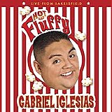 Gabriel Iglesias - Hot And Fluffy (Explicit)