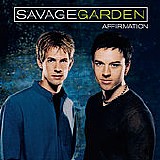 Savage Garden - Affirmation