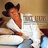 Trace Adkins - Comin' On Strong