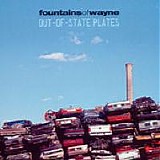 Fountains of Wayne - Out-Of-State Plates