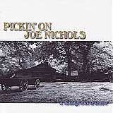 Pickin' On - Pickin' On Joe Nichols: A Bluegrass Tribute