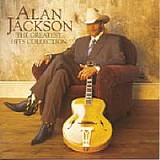 Alan Jackson - The Greatest Hits Collection
