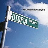 Fountains of Wayne - Utopia Parkway