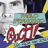 Pablo Francisco - Ouch! Live From San Francisco (Explicit)