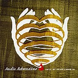 Audio Adrenaline - Until My Heart Caves In