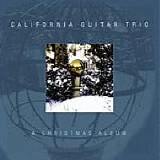 California Guitar Trio - A Christmas Album