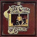 Nitty Gritty Dirt Band - Uncle Charlie & His Dog Teddy
