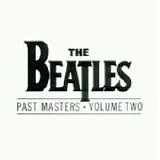 Beatles, The - Past Masters Volume 2