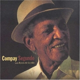 Compay Segundo - Las flores de la vida