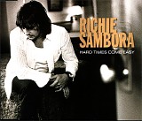 Richie Sambora - Hard Times Come Easy