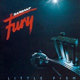 Sargant Fury - Little Fish