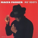 Maceo Parker - Mo' Roots