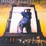 Spandau Ballet - Parade