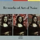 Art Of Noise - Re-works Of Art Of Noise