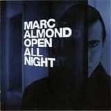 Marc Almond - Open All Night