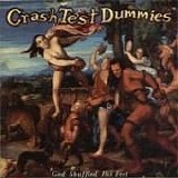 Crash Test Dummies - God Shuffled His Feet