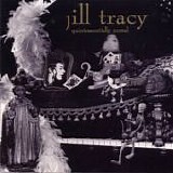 Jill Tracy - Quintessentially Unreal
