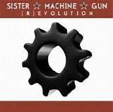 Sister Machine Gun - [R]evolution
