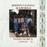 Johnny Clegg & Savuka - Third World Child