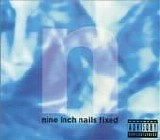 Nine Inch Nails - Fixed