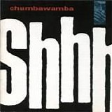 Chumbawamba - Shhh