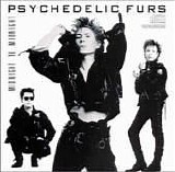 Psychedelic Furs - Midnight To Midnight