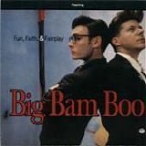 Big Bam Boo - Fun, Faith & Fairplay