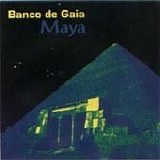 Banco De Gaia - Maya