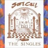 Soft Cell - The Singles