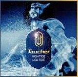 Taucher - High Tide Low Tide