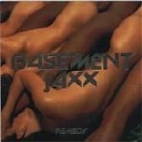 Basement Jaxx - Remedy
