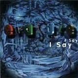 Erasure - I Say I Say I Say