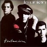 La UniÃ³n - TentaciÃ³n