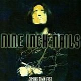 Nine Inch Nails - Coming Down Fast