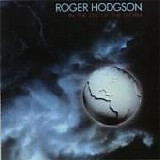Roger Hodgson - In The Eye Of The Storm