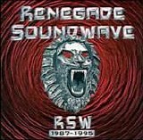Renegade Soundwave - RSW 1987-1995