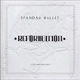 Spandau Ballet - Reformation