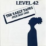 Level 42 - The Early Tapes