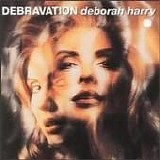 Deborah Harry - Debravation