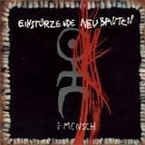 EinstÃ¼rzende Neubauten - Â½ Mensch