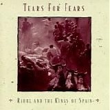 Tears For Fears - Raoul And The Kings Of Spain