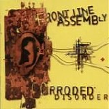 Front Line Assembly - Corroded Disorder