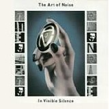 Art Of Noise - In Visible Silence