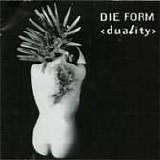 Die Form - Duality