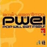 Pop Will Eat Itself - Amalgamation